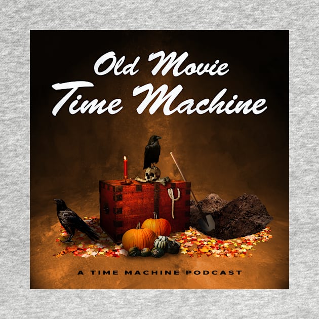 Old Movie Time Machine Halloween by Old Movie Time Machine